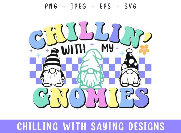 Chilling with My Gnomes Groovy Retro