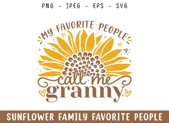 Favorite People Call Granny Sunflower Review