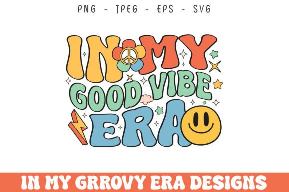 In My Good Vibe Era Groovy Retro Design Review