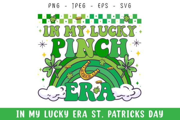 In My Lucky Pinch Era St. Patrick s Day Review