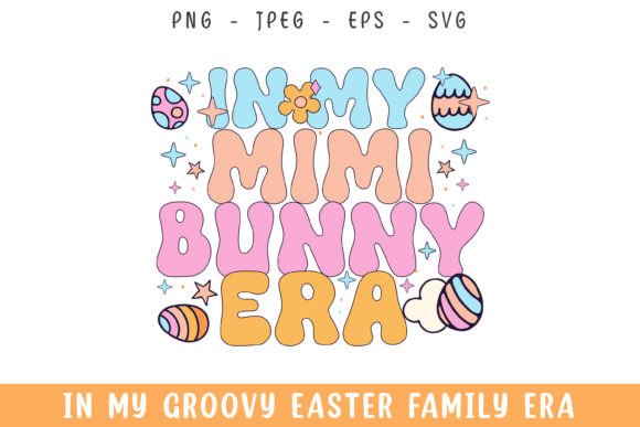 In My Mimi Easter Bunny Era Groovy Retro