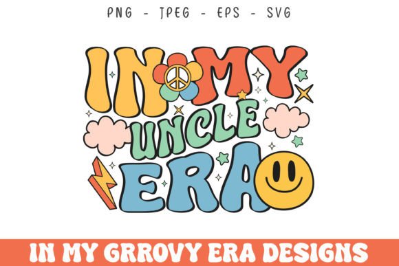 In My Uncle Era Groovy Retro Design Svg Review